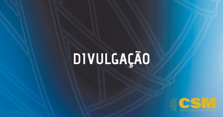 Divulgação n.º 45/2024 – Audições – Concorrentes ao cargo de Juiz Presidente do Tribunal Judicial da Comarca de Lisboa Norte