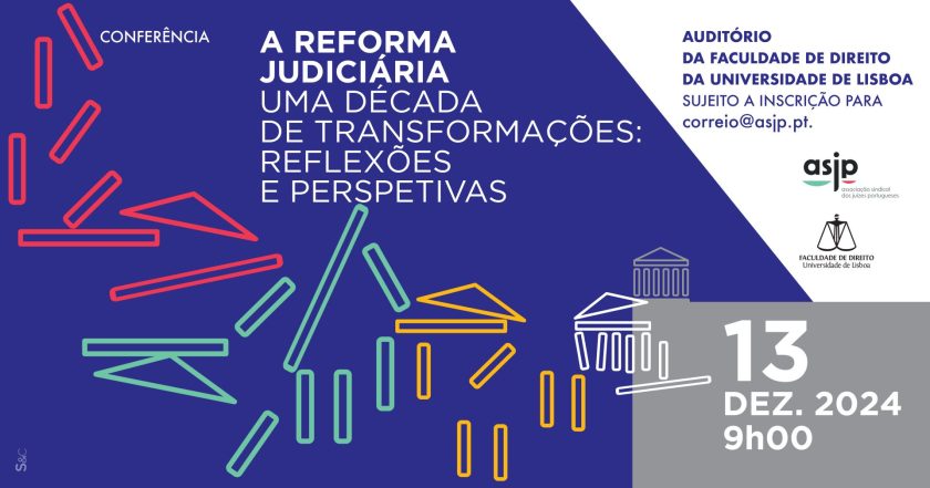 Conferência - A reforma judiciária - Uma década de transformações: reflexões e perspetivas