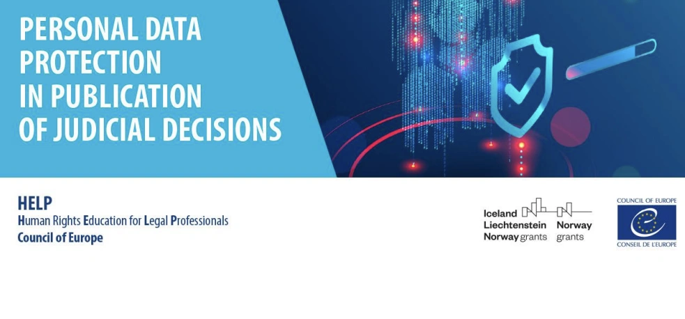 Personal Data Protection in Publication of Judicial Decisions - HELP Course