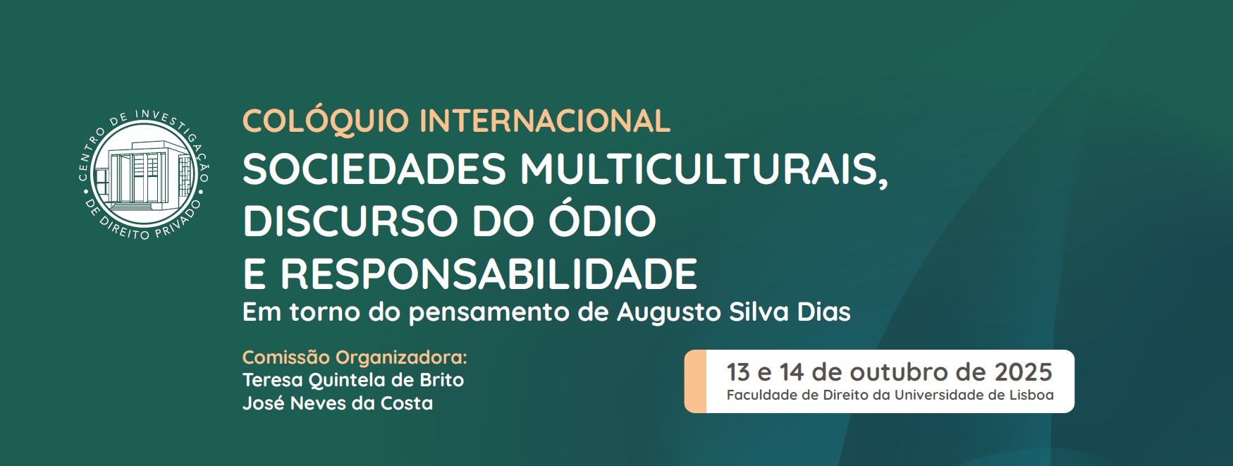 Colóquio Internacional | Sociedades Multiculturais, discurso do ódio e responsabilidade