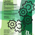 Colóquio | Reforma laboral: progresso ou retrocesso?