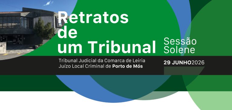 “Retratos de um Tribunal” homenageia Ruth Garcez em Porto de Mós