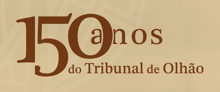Tribunal de Olhão assinala 150 anos com sessão comemorativa e exposição documental