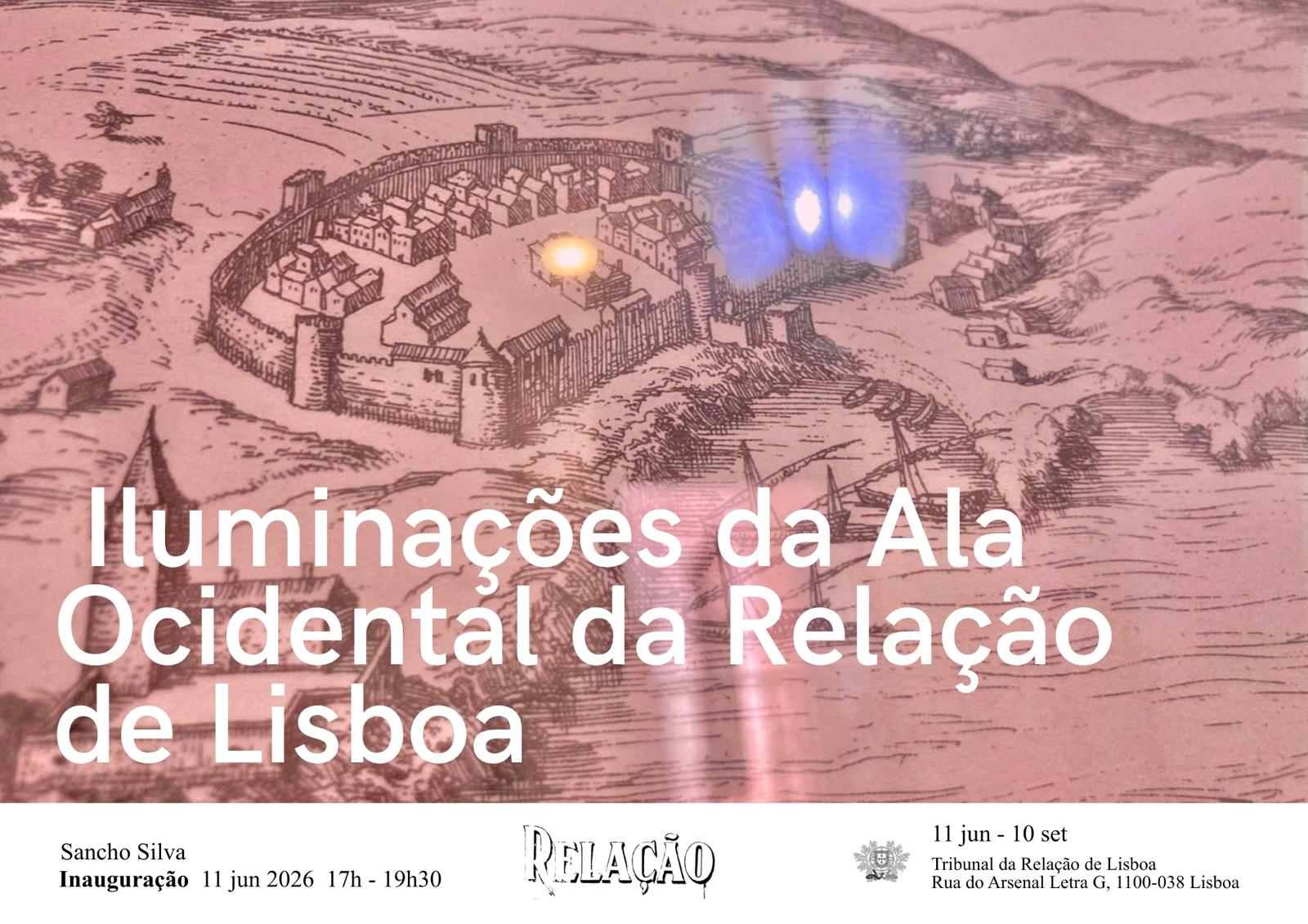 Exposição | Iluminações da Ala Ocidental da Relação de Lisboa